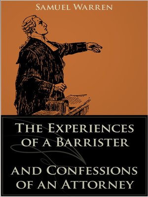 cover image of The Experiences of a Barrister and Confessions of an Attorney